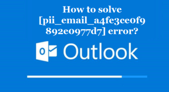 How to solve [pii_email_a4fe3ce0f9892e0977d7] error?